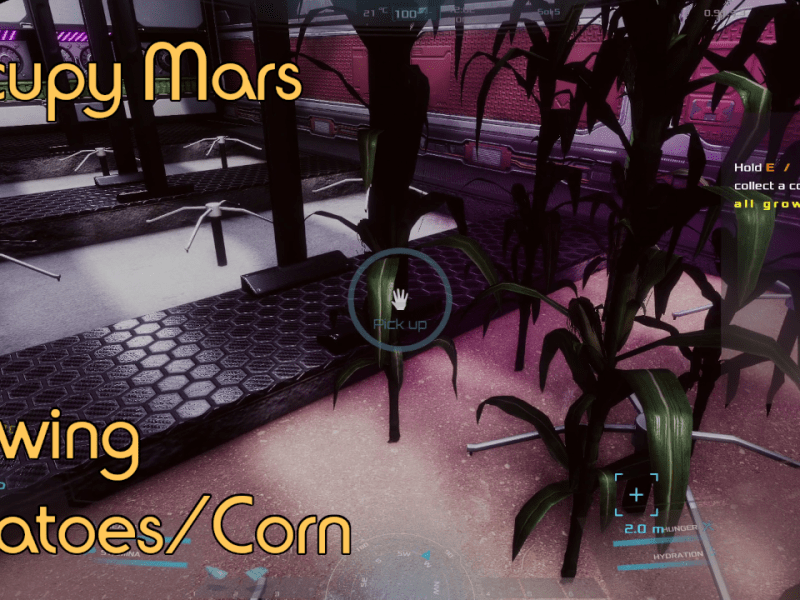 Occupy Mars Playtest – How to grow&nbsp;potatoes
