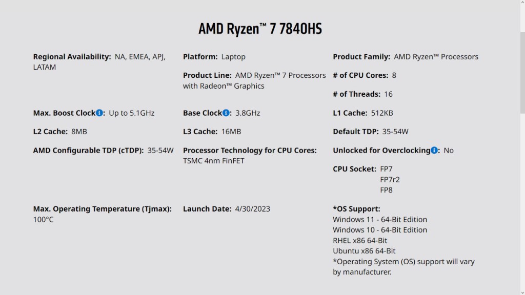 Processor specifications from AMD: https://www.amd.com/en/products/apu/amd-ryzen-7-7840hs