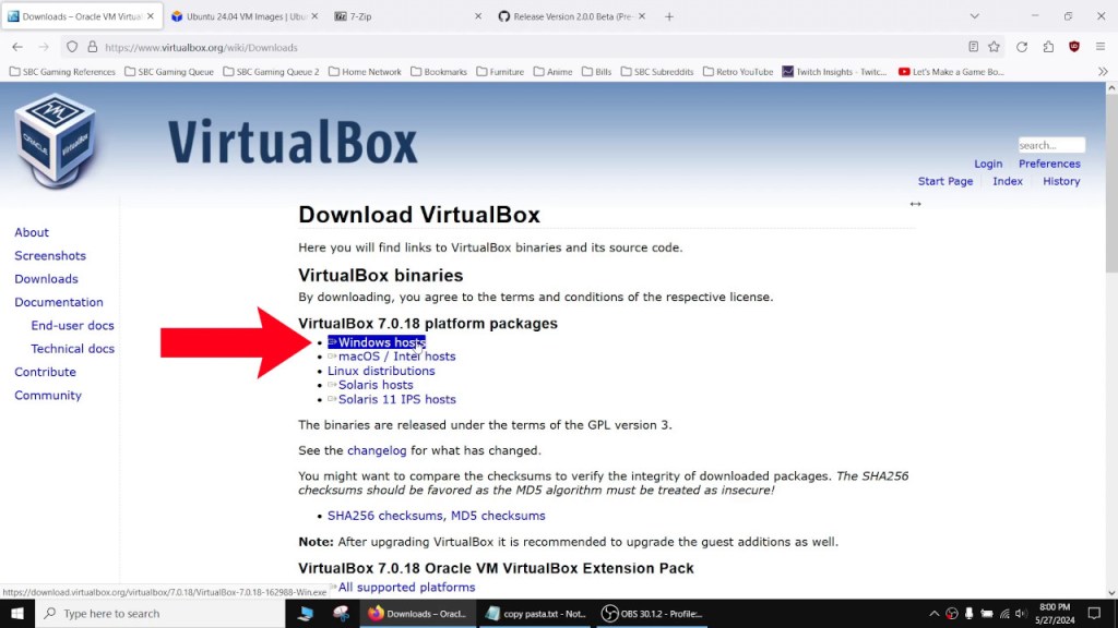Download VirtualBox for your operating system. I use Windows so I'll be downloading the Windows hosts.